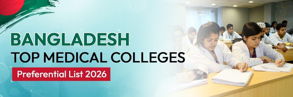Bangladesh Top Medical Colleges Preferential Listing 2026